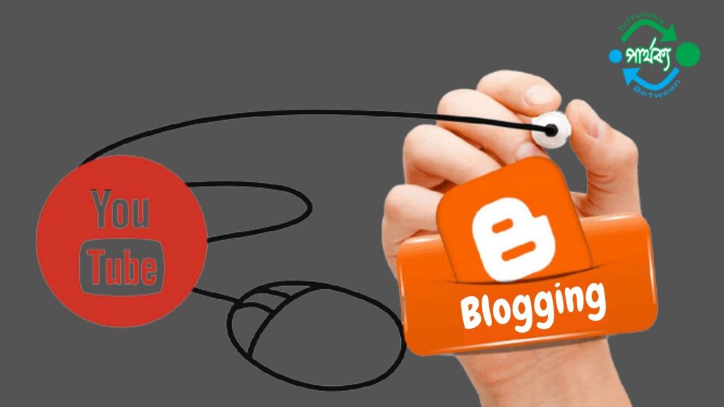 Blogging এবং YouTube